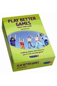 Play Better Games