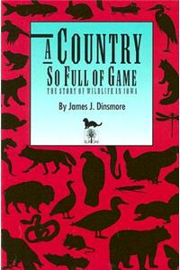 Country So Full of Game