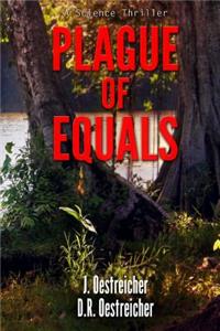 Plague of Equals