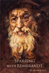 Sparring with Rembrandt