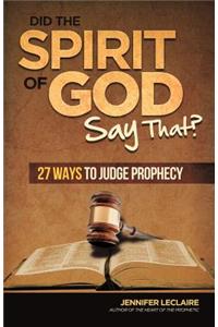 Did the Spirit of God Say That?