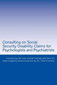 Consulting on Social Security Disability Claims for Psychologists and Psychiatrists