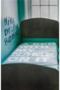 Bed With My Name On It