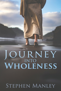 Journey Into Wholeness