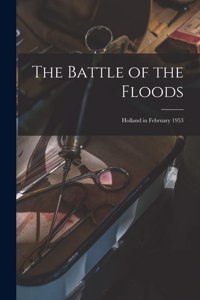 Battle of the Floods; Holland in February 1953