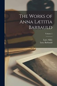 Works of Anna Lætitia Barbauld; Volume 2