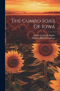 Gumbo Soils Of Iowa