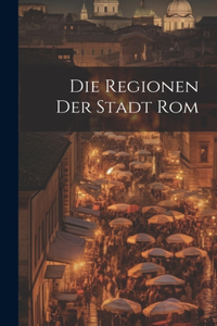 Die Regionen der Stadt Rom