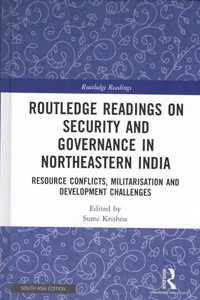 Routledge Readings on Security and Governance in Northeastern India