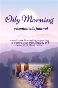 Oily Morning