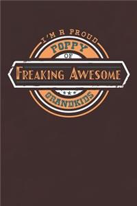 I'm A Proud Poppy Of Freaking Awesome Grandkids