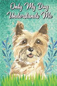 Only My Dog Understands Me