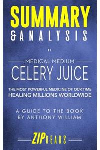 Summary & Analysis of Medical Medium Celery Juice