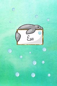 Eva: Kawaii Manatee (Teddy Bear of the Sea) personalized notebook. Lined paper with Manatee companions