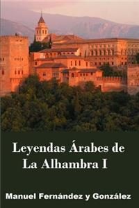 La Alhambra Leyendas Árabes I