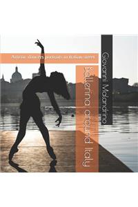 Ballerina around Italy
