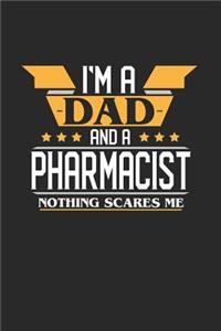 I'm a Dad and a Pharmacist Nothing Scares Me