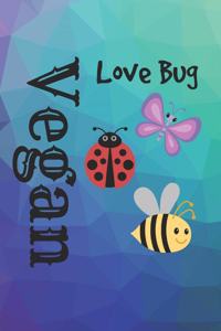 Vegan Love Bug