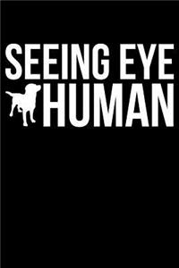 Seeing Eye Human
