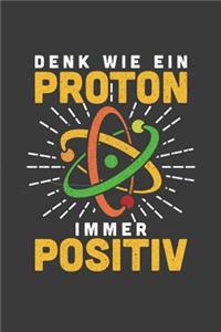 Denk wie ein Proton immer positiv