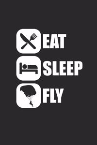 Eat Sleep Fly