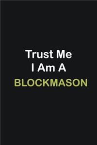 Trust Me I Am A Blockmason