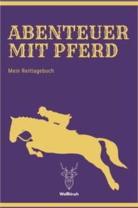 Abenteuer mit Pferd - Mein Reittagebuch