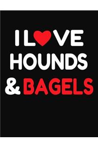 I Love Hounds & Bagels