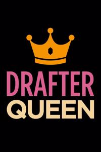 Drafter Queen