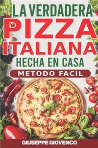 La verdadera pizza italiana hecha en casa