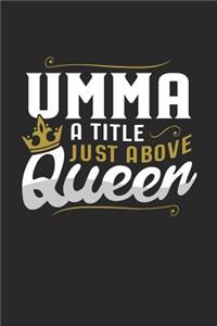 Umma a Title Just Above Queen