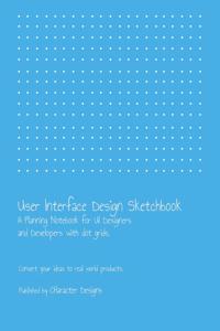 User Interface Design Sketchbook