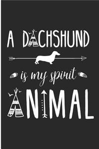 A Dachshund Is My Spirit Animal