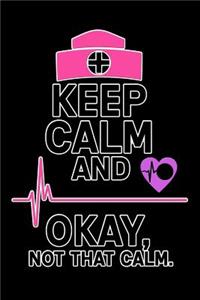 keep calm and okay not that calm