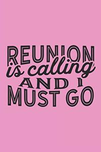 Reunion Is Calling And I Must Go