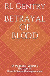 Betrayal of blood