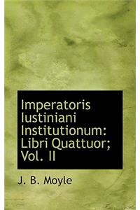 Imperatoris Iustiniani Institutionum