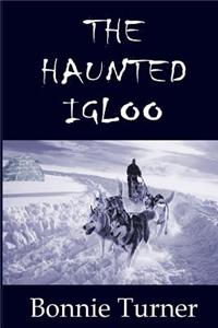 The Haunted Igloo