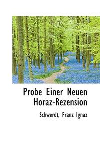 Probe Einer Neuen Horaz-Rezension