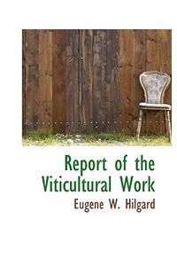 Report of the Viticultural Work
