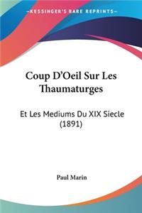 Coup D'Oeil Sur Les Thaumaturges