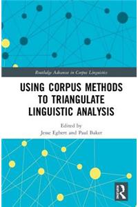 Using Corpus Methods to Triangulate Linguistic Analysis