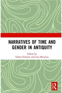 Narratives of Time and Gender in Antiquity