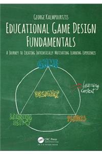 Educational Game Design Fundamentals