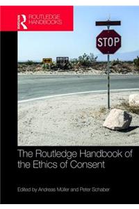 The Routledge Handbook of the Ethics of Consent