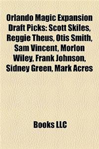 Orlando Magic Expansion Draft Picks
