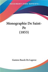 Monographie De Saint-Pe (1853)