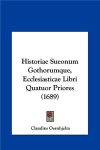 Historiae Sueonum Gothorumque, Ecclesiasticae Libri Quatuor Priores (1689)