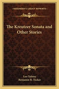 Kreutzer Sonata and Other Stories