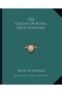 The Origin of Royal Arch Masonry